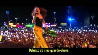 Rihanna Umbrella Legendado Tradução Live At Rock In Rio 2015 [upl. by Wall558]