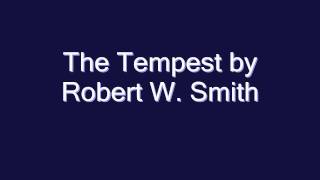 The Tempest by Robert W Smith [upl. by Shah]