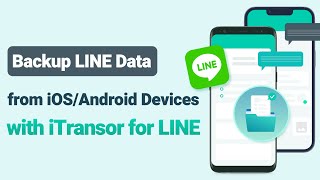 Backup LINE Data from iOSAndroid Devices with iTransor for LINE [upl. by Asile922]