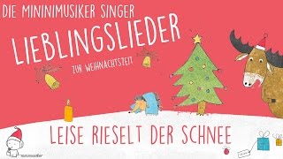 Leise rieselt der Schnee  Lieblingslieder zur Weihnachtszeit I Die Minimusiker [upl. by Dame627]