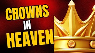 PODCAST  Crowns In Heaven [upl. by Muir396]