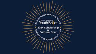 Central Pennsylvania Youth Ballets 2024 Scholarship and Summer Tour [upl. by Jennilee]