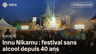 Innu Nikamu  festival sans alcool depuis 40 ans  Vidéojournal [upl. by Son]