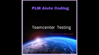 Teamcenter TestingPLM Testing Teamcenter [upl. by Eednil]