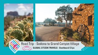 Road Trip Sedona to Grand Canyon Village [upl. by Artinek215]