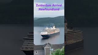 Holland America ZUIDERDAM Cruise Ship Arriving in Corner Brook [upl. by Neeruam]