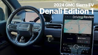 2024 GMC Sierra EV  Denali Edition 1 Trim  Driving Review [upl. by Brandice922]