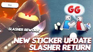 New Sticker Update Slasher return and will getting a REWORK  Tower Defense Simulator Roblox [upl. by Ranitta575]