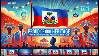 Why Haitians Should Be Proud of Their Heritage [upl. by Haley]