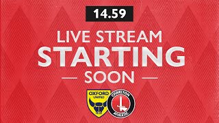 PRE SHOW LIVE  OXFORD UNITED V CHARLTON V 291222 [upl. by Hakilam]