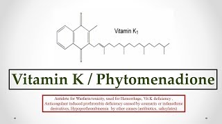 Vitamin K  Phytomenadione uses antidote effects mechanism indications and ADRs ☠ [upl. by Anirbac122]