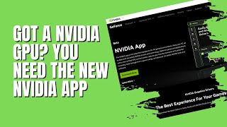 Got A Nvidia GPU You NEED The New NVIDIA App [upl. by Rosanna]