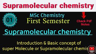 Supermolecular Chemistry amp Molecule Introduction and basic concepts •MSc1sem•itschemistrytime [upl. by Labinnah]