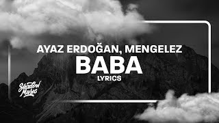 Ayaz Erdoğan  Baba SözleriLyrics ft Mengelez [upl. by Adoc629]