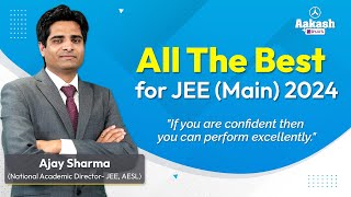 All the Best to JEE Main 2024 Aspirants  Aakash Institute [upl. by Nannerb]