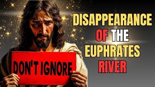 Seven Steps to Understand the Disappearance of the Euphrates River and Its Biblical Implications [upl. by Fredrick]