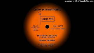 Denny Green  The Great Escape Mix 1981 [upl. by Jordana]