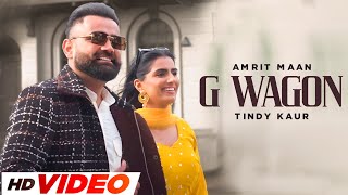 G Wagon  HD Video  Amrit Maan  Tindy Kaur  New Punjabi Song 2024  Latest Punjabi Song 2024 [upl. by Eimor597]