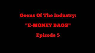 E MONEY BAGS [upl. by Grinnell754]