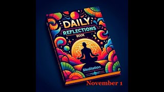 Daily Reflections Meditation Book – November 1 – Alcoholics Anonymous  Read Along –Sober Recovery [upl. by Petula]