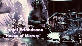 Daniel Erlandsson  House Of Mirrors drum footage [upl. by Olympia715]