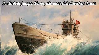 Das Lied vom Deutschen UBoot Mann [upl. by Assina]