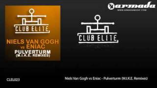 Niels van Gogh vs Eniac  Pulverturm MIKEs Clubland RemixCLEL023 [upl. by Garlanda]