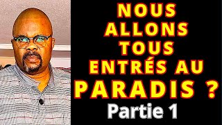 NOUS ALLONS TOUS ENTRÉS AU PARADIS  1 Dr Adelard Ndaye [upl. by Uthrop841]