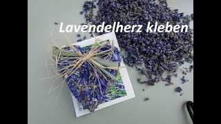 Lavendelherz kleben [upl. by Atsylak]