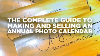 The Complete Guide to Making and Selling an Annual Photo Calendar [upl. by Sokil]