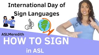 Sept 23 International Day of Sign Languages  how to sign [upl. by Theresita539]