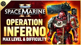 Space Marine 2  Operation Inferno  Max Difficulty amp Level  Heavy amp Bulwark Class Gameplay [upl. by Atiniuq]