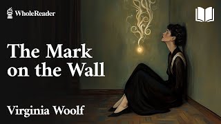 The Mark on the Wall  Virginia Woolf – Philosophy [upl. by Iram]