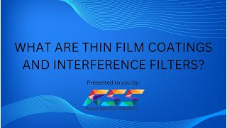 Thin Film Coatings and Interference Filters [upl. by Lebasile]