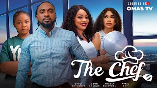 THE CHEF THE MOVIE UZOR ARUKWE ANGELA EGUAVOEN CHINONYE OKOLI2024 LATEST NIGERIAN NOLLYWOOD MOVIE [upl. by Esmond]