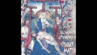 Stabat Mater Alexander Litvinovsky [upl. by Sungam777]