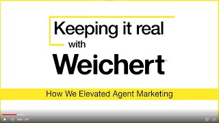 Keeping It Real With Weichert How We Elevated Agent Marketing [upl. by Kessiah]