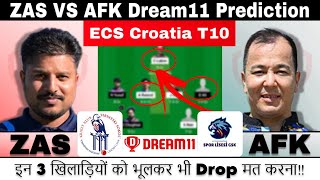 ZAS vs AFK Dream11 Prediction  ECS T10 Croatia  ZAS vs AFK Dream11 Team [upl. by Akimyt119]