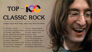 Top 100 Best Classic Rock Of All Time  Greatest Classic Rock Songs  Best Classic Rock Full Album [upl. by Lezley]