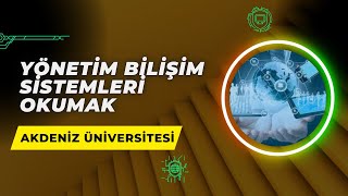 Akdeniz Üniversitesinde Yönetim Bilişim Sistemleri Okumak  YBS İş Olanakları Maaş Staj Kampüs [upl. by Drahnreb]