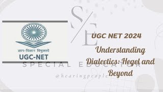 quotUnderstanding Dialectics Hegel and Beyondquot UCG NET 2024 Series 1 [upl. by Avenej]