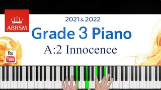 ABRSM 20212022 Grade 3 A2 piece Innocence  Burgmüller Piano Exam piece [upl. by Lubow]