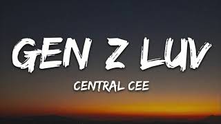 Central Cee gen z luv Lyrics [upl. by Corso]