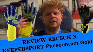 REVIEW REUSCH X KEEPERSPORT Purecontact Gold X [upl. by Lesirg]