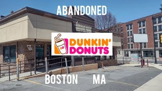 Abandoned Dunkin Donuts  Boston MA [upl. by Kline]