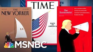 Evocative Magazine Covers Call Out President Donald Trump On Charlottesville  The 11th Hour  MSNBC [upl. by Chaffee860]