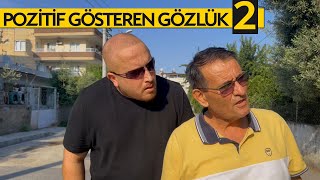 Pozitif Gösteren Gözlük 2  Skeç [upl. by Nonnah]