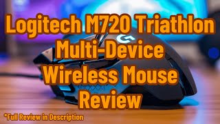 Logitech M720 Triathlon MultiDevice Wireless Mouse Review [upl. by Sihtnyc20]