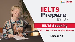 IELTS Speaking  IELTS Prepare by IDP Episode 8 [upl. by Attej595]