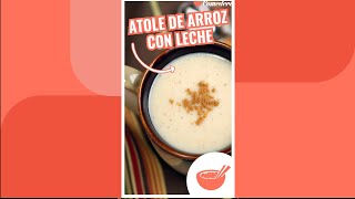 Atole de ARROZ CON LECHE  Comedera [upl. by Bubalo]